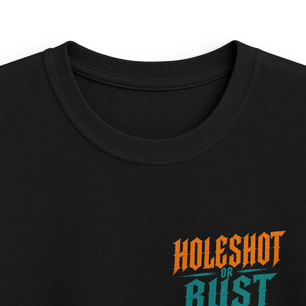 holeshot or bust Printify