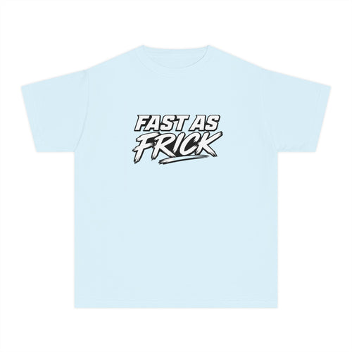 Youth Tee — "Fast As Frick" Graphic Tee (Cool Sporty Slogan) Printify