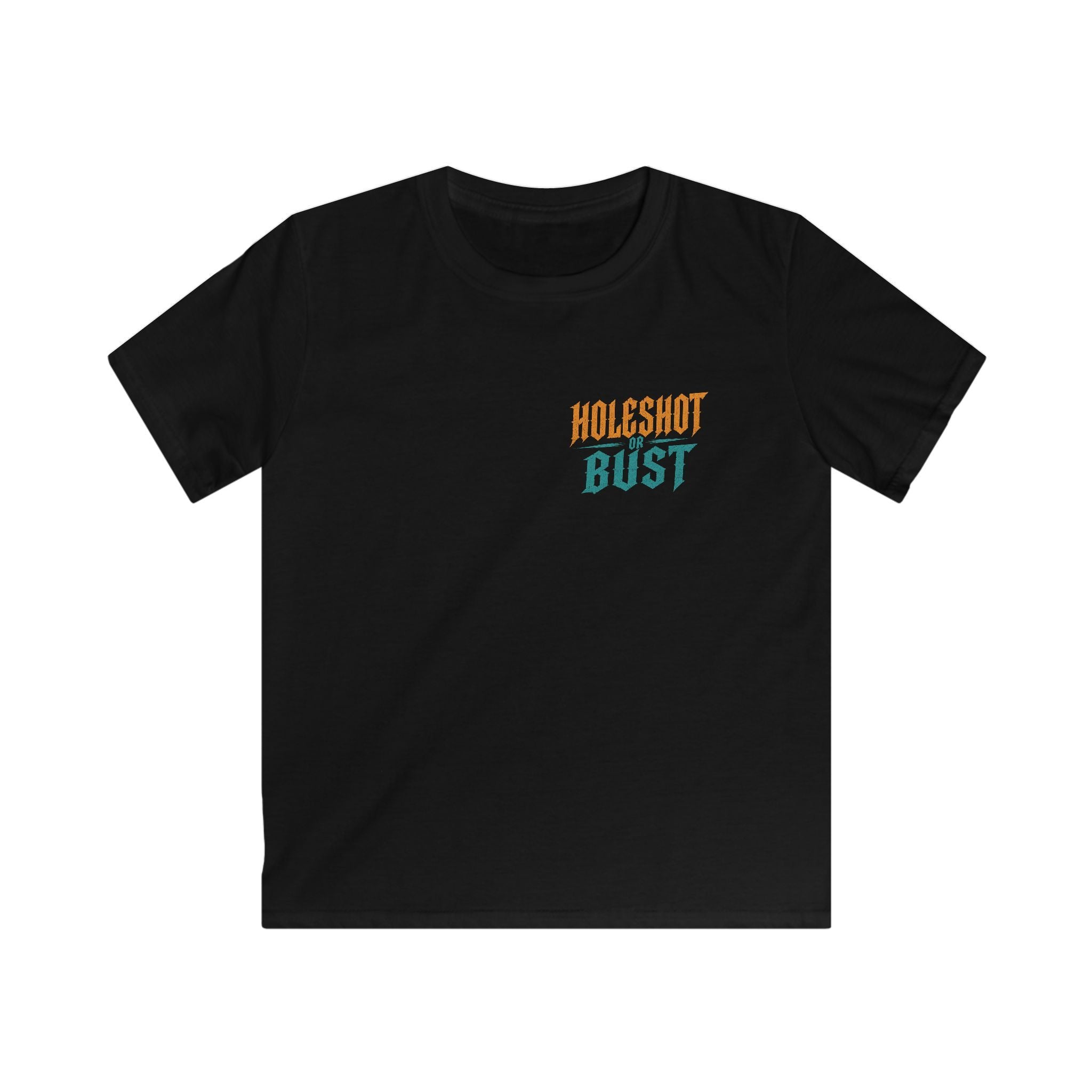 holeshot or bust Printify