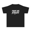 Youth Tee — "Fast As Frick" Graphic Tee (Cool Sporty Slogan) Printify